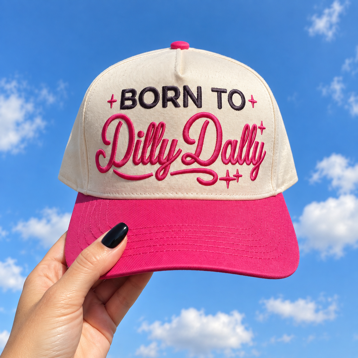 Born To Dilly Dally - Embroidered Apparel
