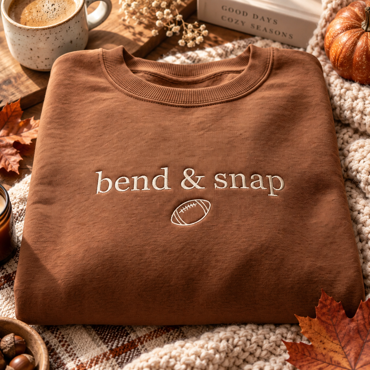 Bend & Snap Football Season - Embroidered Apparel